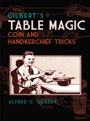 cover image of Gilbert's Table Magic